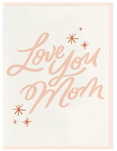 Love You Mom Letterpress Mother's Day Card